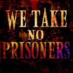 We Take No Prisoners : Instrumental Demo